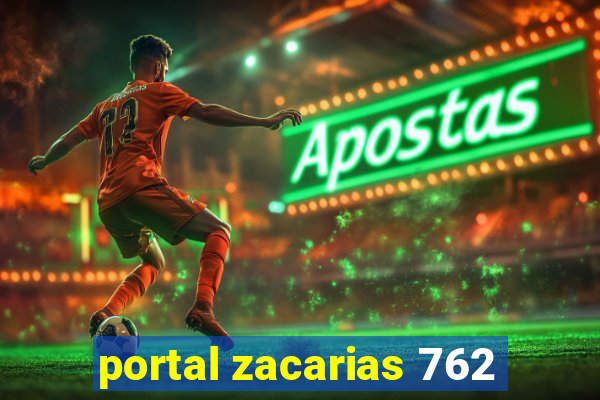 portal zacarias 762